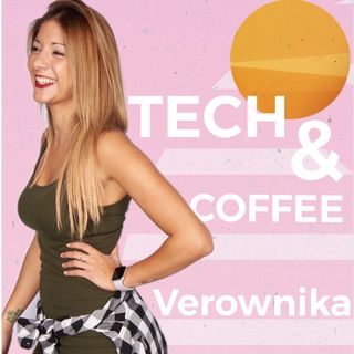 Podcast con Verownika | Tech & Coffee