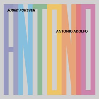 Antonio Adolfo - Jobim forever