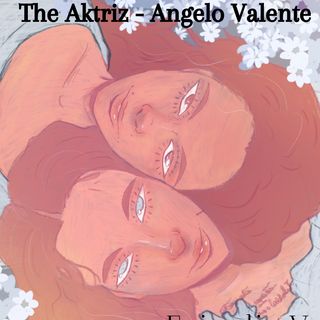 ANGELO VALENTE - The Aktriz Talk Show