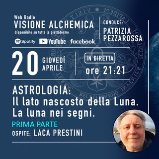Astrologia Esoterica: IL LATO NASCOSTO DELLA LUNA, la Luna nei Segni con Luca Prestini 1° puntata