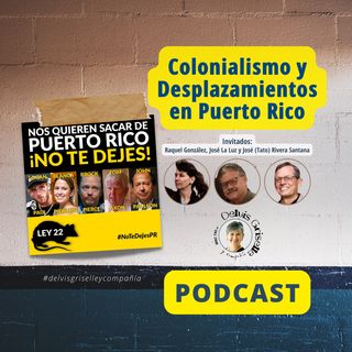 Colonialismo y Desplazamientos en Puerto Rico