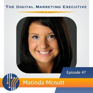 "Banking Agents & Marketing Channels: Key to Client Outreach" with Malinda Mcnutt