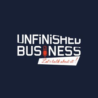 Unfinished Business