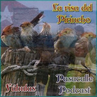 161 - Fábulas - La risa del Pirincho