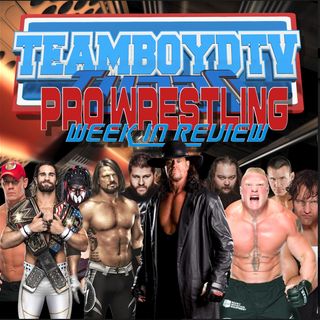 TeamBoydTV Pro Wrestling Weekly