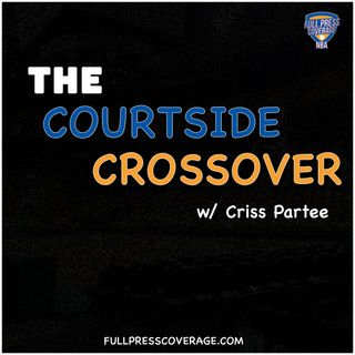 Episode 45 Criss Partee Round 1 NBA Playoffs wrap up + Round 2 Preview