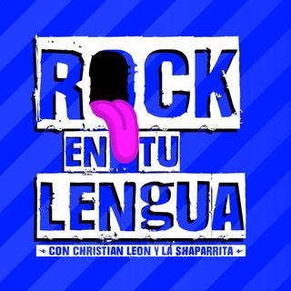 Rock en tu Lengua con Christian León y La Shaparrita