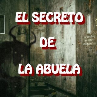 El Secretro De La Abuela / Relato de Terror