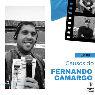 EP 66 - Causos do Fernando Camargo