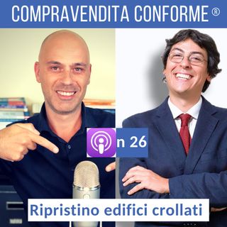 Ripristino edifici crollati o demoliti: consigli per ristrutturazioni edilizie