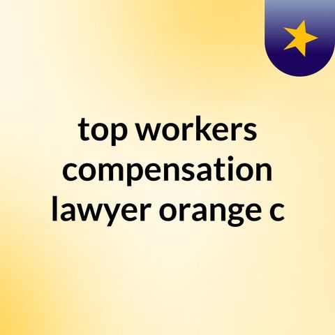 Numerous benefits With Workers compensation lawyer