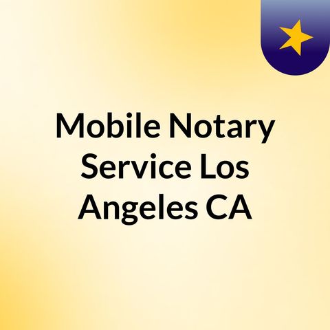 Best Notary Service in Los Angeles