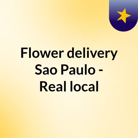 Flower delivery Sao Paulo - Real local florist