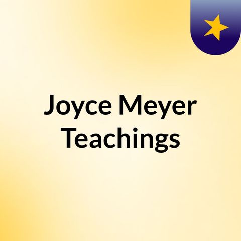 Joyce Meyer - Excellence  Part 1
