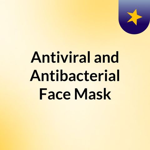 Mascarilla facial antiviral y antibacteriana.