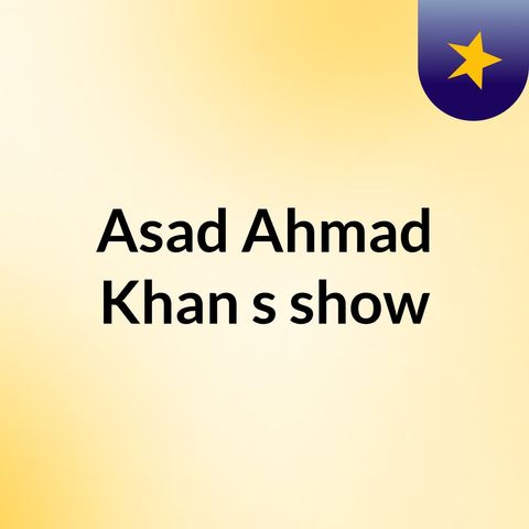 Asad Ahmad Khan Group