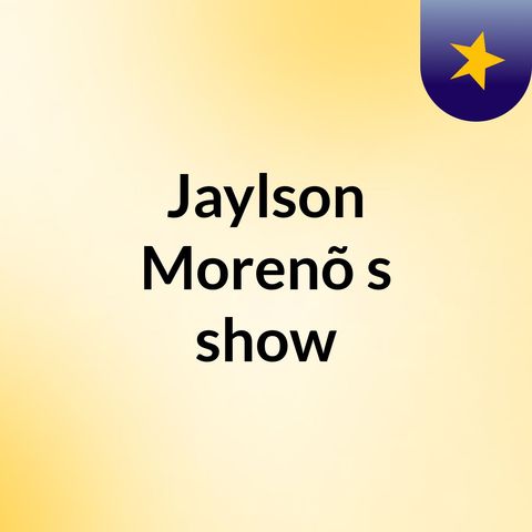 Episódio 2 - Jaylson Morenõ's show