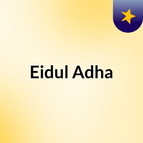 Eidul Adha Khutbah 2017