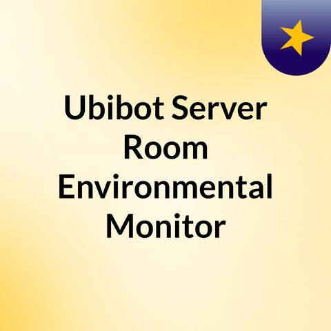 IoT based Environmental Monitoring Equipment - UbiBot