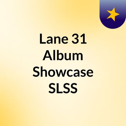 Lane_31_Album_Showcase_