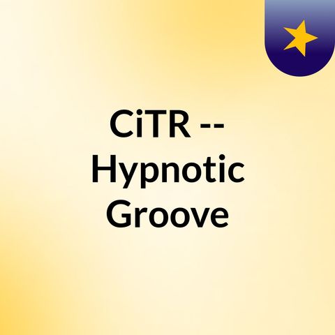 Hypnotic Groove: Broadcast on 20-May-2010