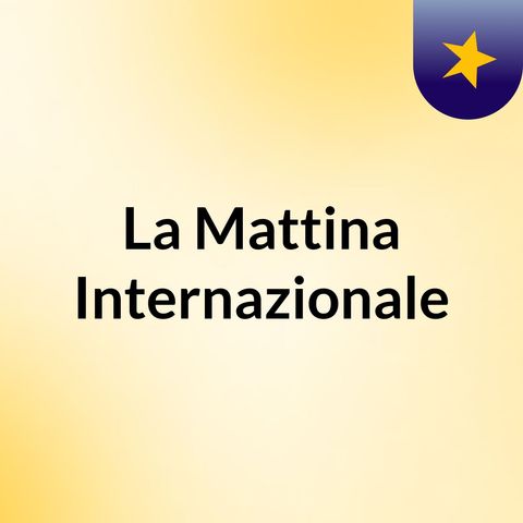 La mattina Internazioanle - Carlotta Domenici De Luca 2022