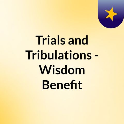002 - Trials and Tribulations - Wisdom and Benefits - Abu Fajr AbdulFattaah Bin Uthman