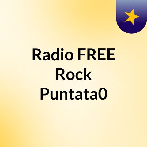 Episodio 4 - Radio FREE Rock speciale Mississippi