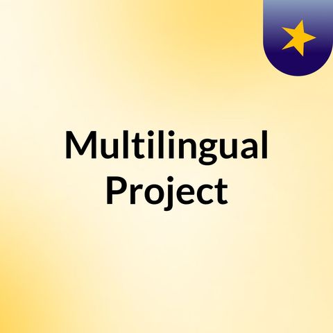 Multilingual Project: English