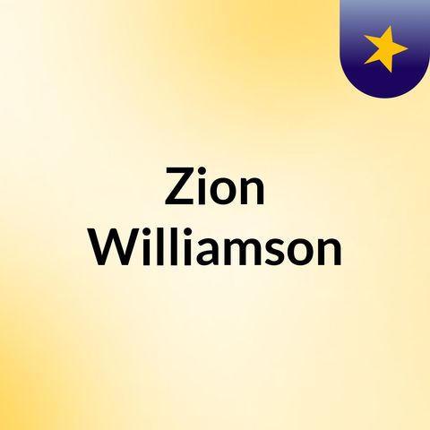 Episode 1 - Zion Williamson