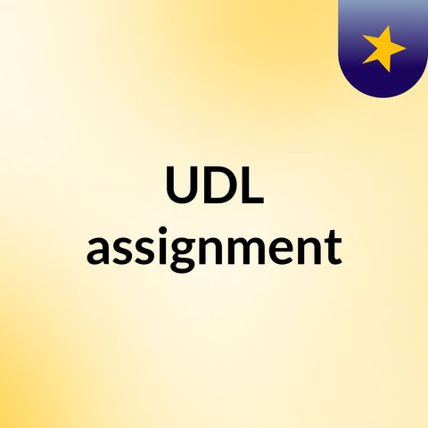 Episode 4 - UDL assignment