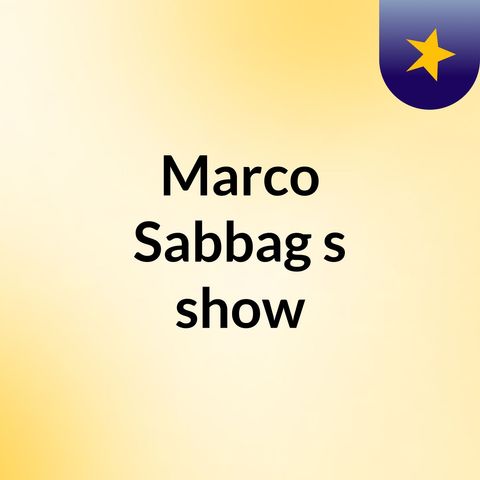 Episódio 4 - Marco Sabbag's show