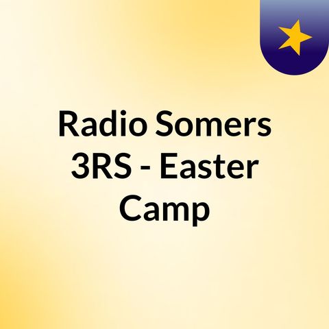 Easter Camp - Saturday Morning