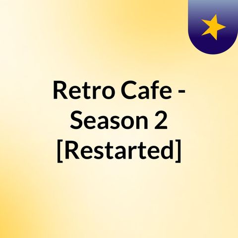 Retro Cafe Ep. 32: Toonami Part III