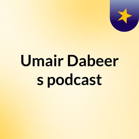 Episode 1 - Umair Dabeer's Poetry زرا سی دیر کو