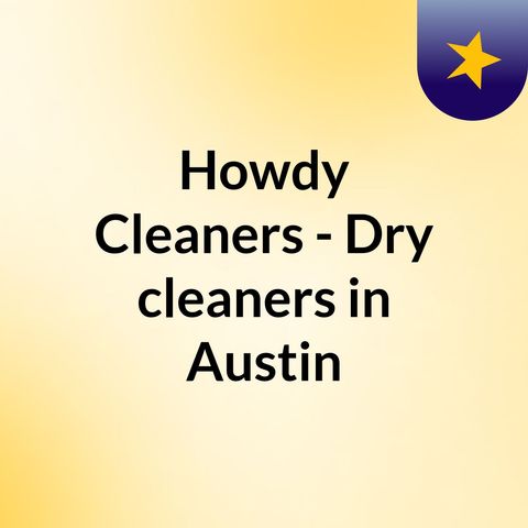 Howdy Cleaners - No 1 Dry Cleaners in Austin