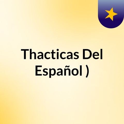 Bienvenidos a Thaticas Del Español.