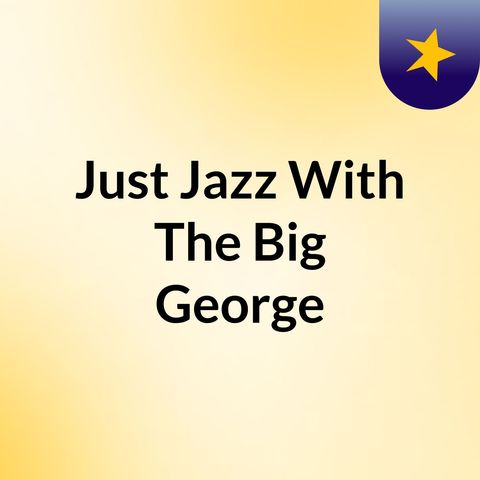 Just Jazz Episode 1