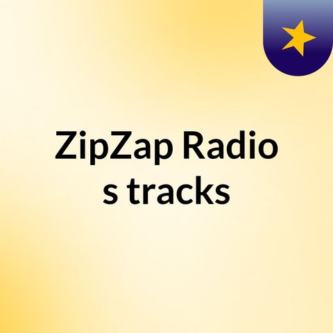 ZipZap Radio AfterDark #2