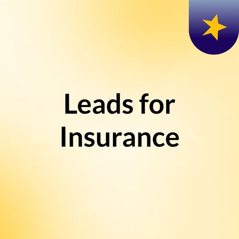 leads for insurance - Podcast