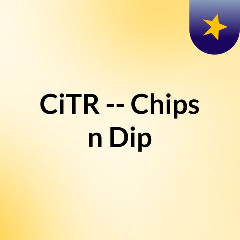 Last Chips n Dip Show Nov 26