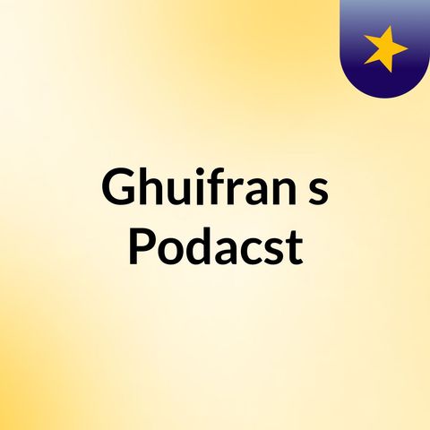 Episode 9 - Syed's podcast