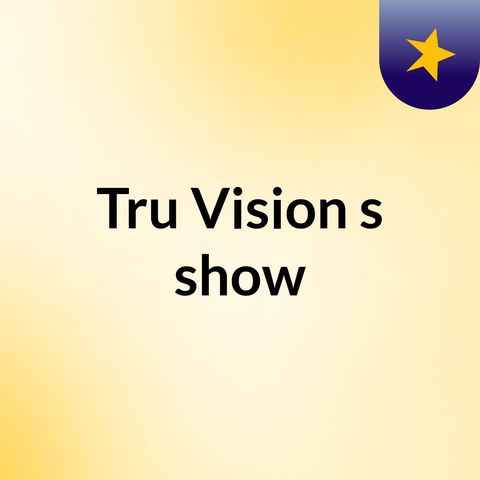 Tru Vision: Loving Yourself