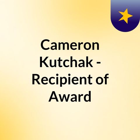 Cameron Kutchak - A College Student