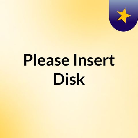 Please Insert Disk Episode Two