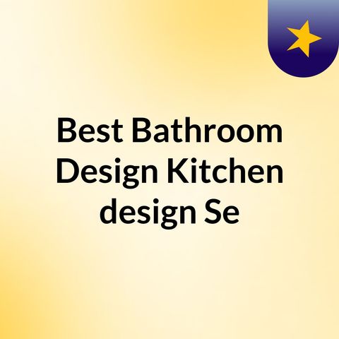 Best Bathroom Design & Kitchen design Services