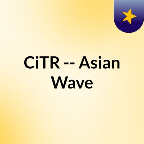 Asian Wave 101, August 31, 2016 Show