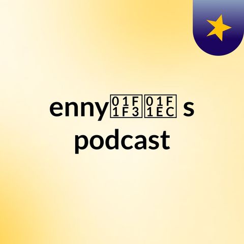 Episode 2 - enny🇳🇬's podcast