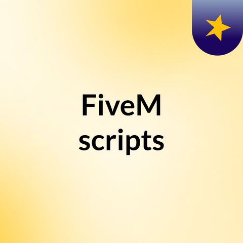 How to Create Your First FiveM Scripts In Lua