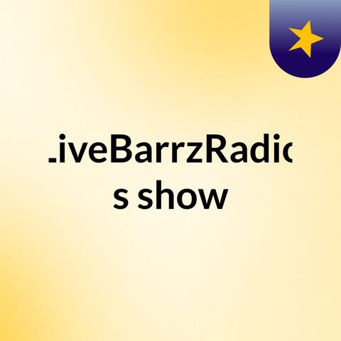 Birthday Party on LiveBarrzRadioShow